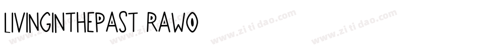 LivingInThePast-rawO字体转换