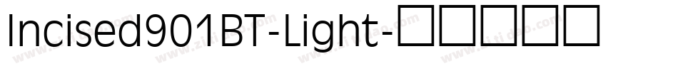 Incised901BT-Light字体转换