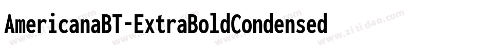 AmericanaBT-ExtraBoldCondensed字体转换