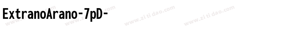 ExtranoArano-7pD字体转换