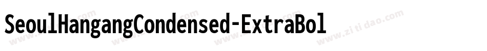 SeoulHangangCondensed-ExtraBold字体转换