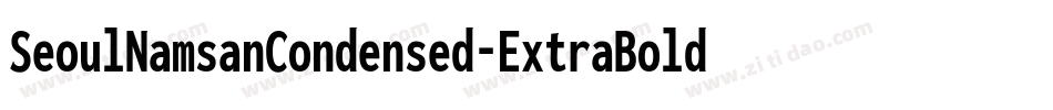 SeoulNamsanCondensed-ExtraBold字体转换