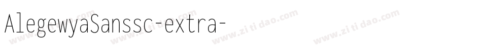AlegewyaSanssc-extra字体转换 AlegewyaSanssc-extra字体转换