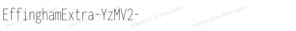 EffinghamExtra-YzMV2字体转换