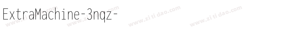ExtraMachine-3nqz字体转换