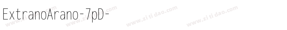 ExtranoArano-7pD字体转换