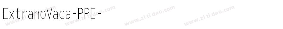 ExtranoVaca-PPE字体转换 ExtranoVaca-PPE字体转换