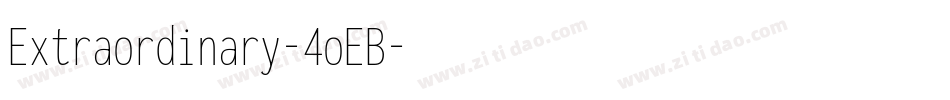 Extraordinary-4oEB字体转换