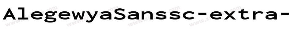 AlegewyaSanssc-extra字体转换 AlegewyaSanssc-extra字体转换