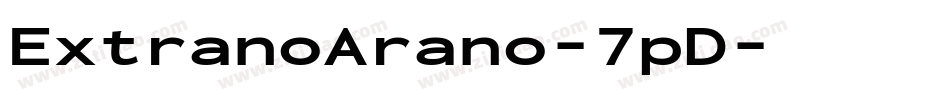 ExtranoArano-7pD字体转换