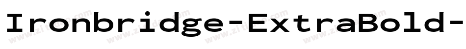 Ironbridge-ExtraBold字体转换
