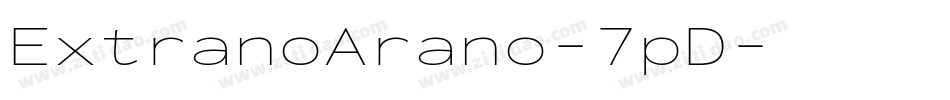 ExtranoArano-7pD字体转换