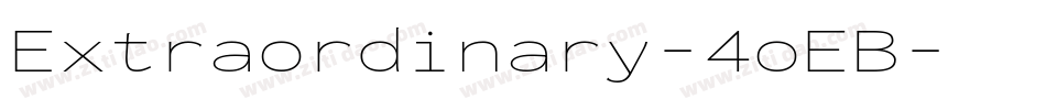 Extraordinary-4oEB字体转换