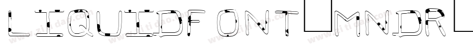Liquidfont-Mndr字体转换