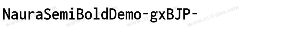 NauraSemiBoldDemo-gxBJP字体转换