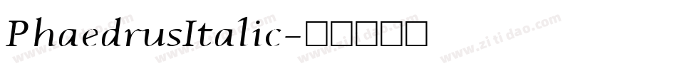 PhaedrusItalic字体转换