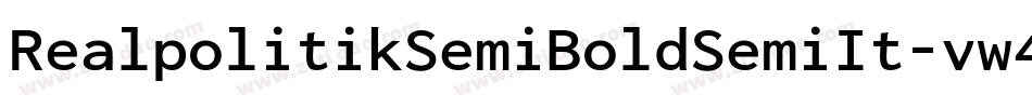 RealpolitikSemiBoldSemiIt-vw49字体转换 RealpolitikSemiBoldSemiIt-vw49字体转换