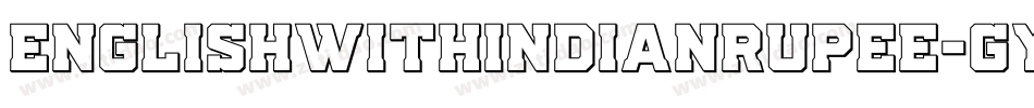 EnglishWithIndianRupee-gy5E字体转换