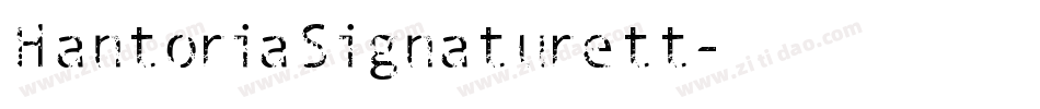 HantoriaSignaturett字体转换