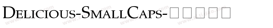 Delicious-SmallCaps字体转换