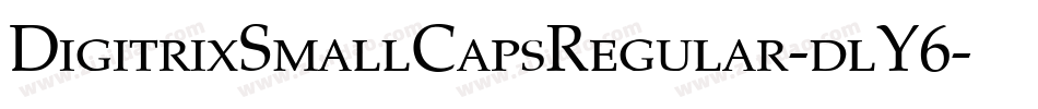 DigitrixSmallCapsRegular-dlY6字体转换
