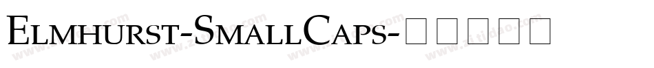 Elmhurst-SmallCaps字体转换