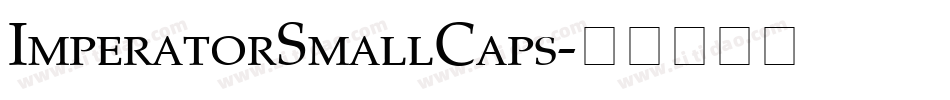 ImperatorSmallCaps字体转换