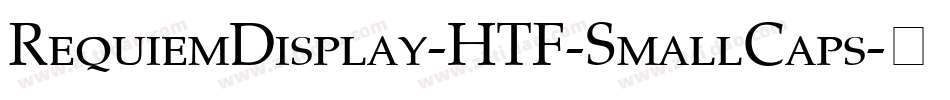 RequiemDisplay-HTF-SmallCaps字体转换