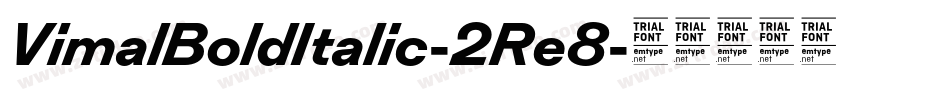 VimalBoldItalic-2Re8字体转换
