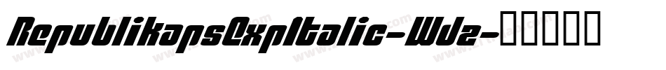 RepublikapsExpItalic-Wdz字体转换