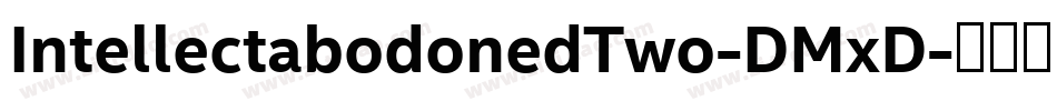 IntellectabodonedTwo-DMxD字体转换