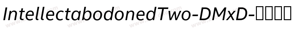IntellectabodonedTwo-DMxD字体转换