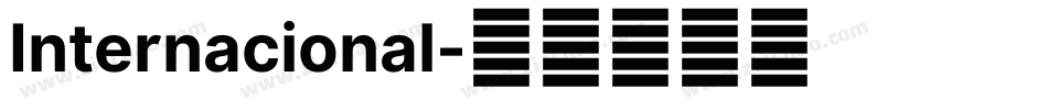 Internacional字体转换
