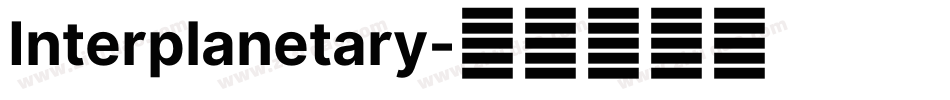 Interplanetary字体转换