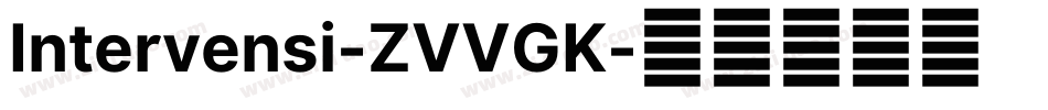 Intervensi-ZVVGK字体转换