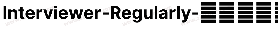Interviewer-Regularly字体转换