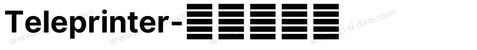 Teleprinter字体转换
