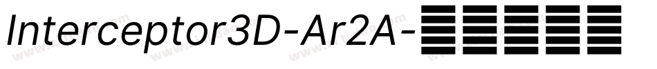Interceptor3D-Ar2A字体转换