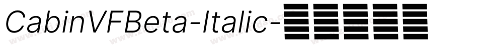 CabinVFBeta-Italic字体转换