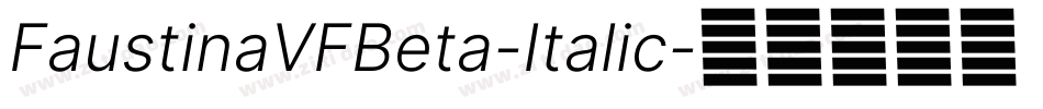 FaustinaVFBeta-Italic字体转换