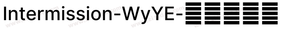 Intermission-WyYE字体转换