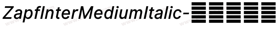 ZapfInterMediumItalic字体转换