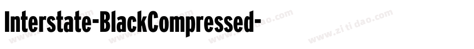 Interstate-BlackCompressed字体转换