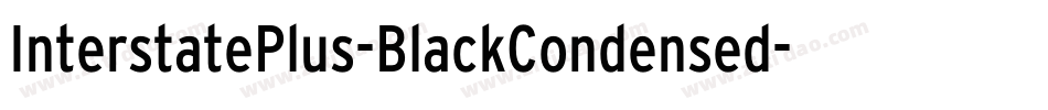 InterstatePlus-BlackCondensed字体转换