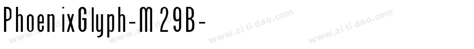 PhoenixGlyph-M29B字体转换