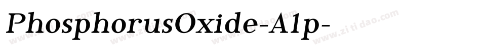 PhosphorusOxide-A1p字体转换