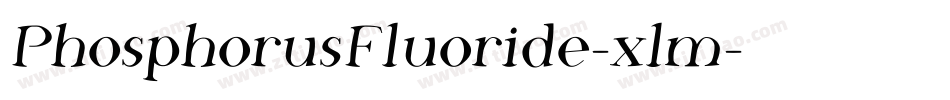 PhosphorusFluoride-xlm字体转换