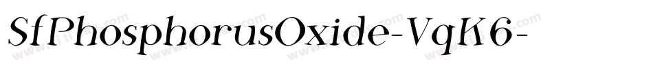 SfPhosphorusOxide-VqK6字体转换 SfPhosphorusOxide-VqK6字体转换