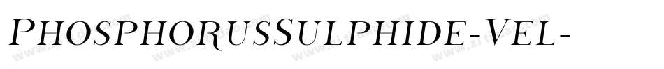 PhosphorusSulphide-Vel字体转换 PhosphorusSulphide-Vel字体转换