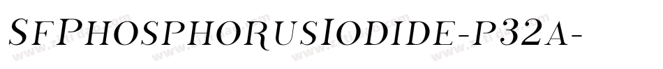 SfPhosphorusIodide-p32a字体转换 SfPhosphorusIodide-p32a字体转换